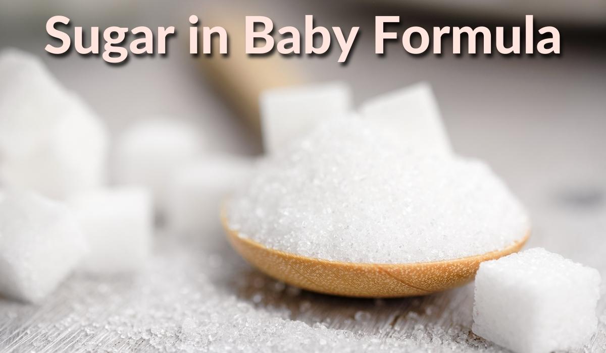 Sugar in Baby Formula | Organic's Best