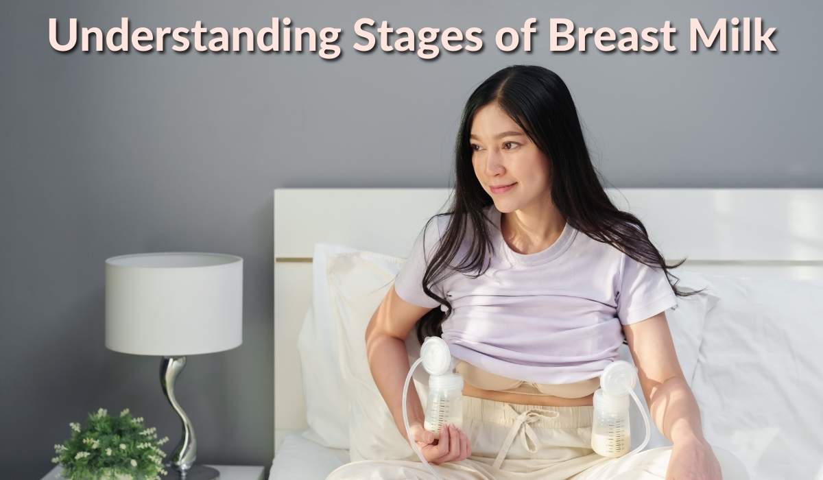 Understanding Stages of Breast Milk