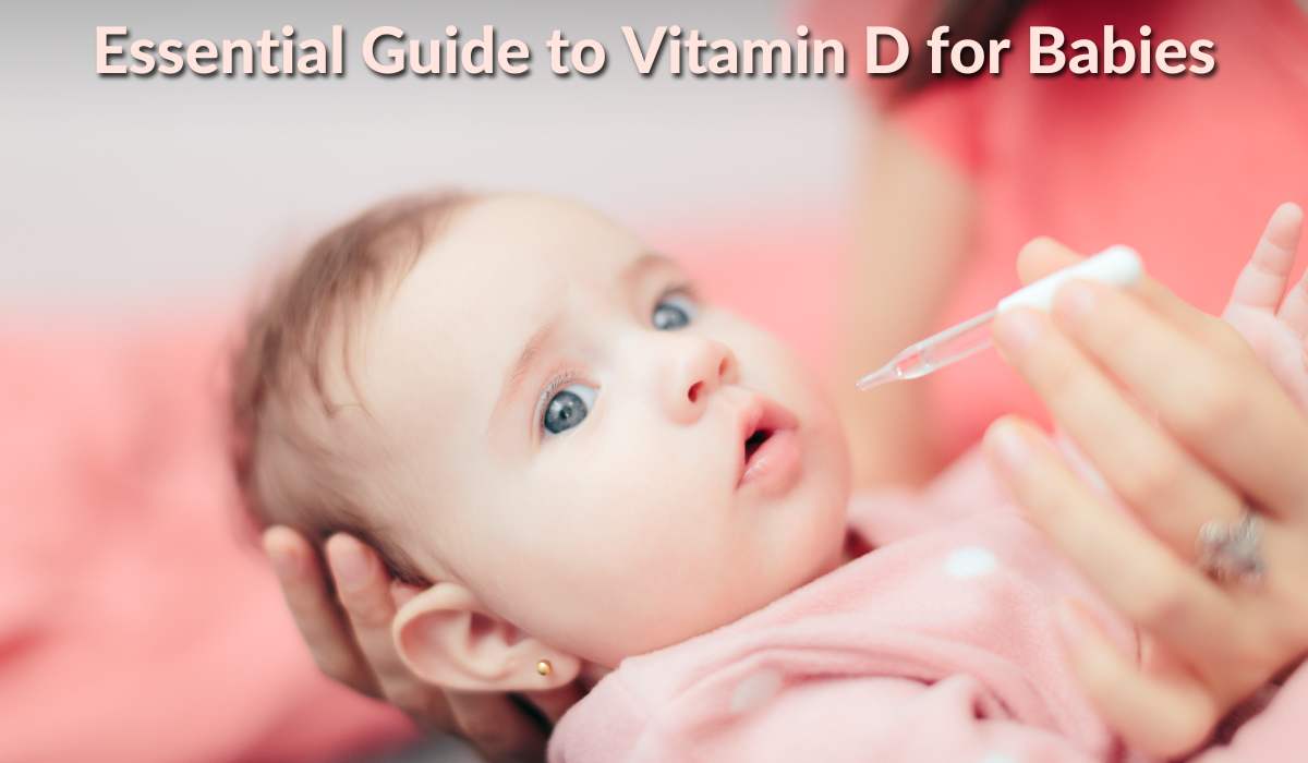 Essential Guide to Vitamin D for Babies