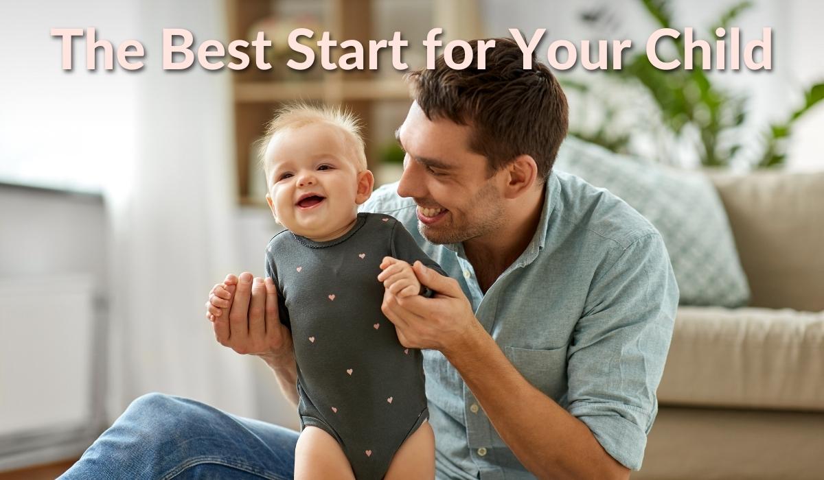 How to Give Your Kid the Best Start