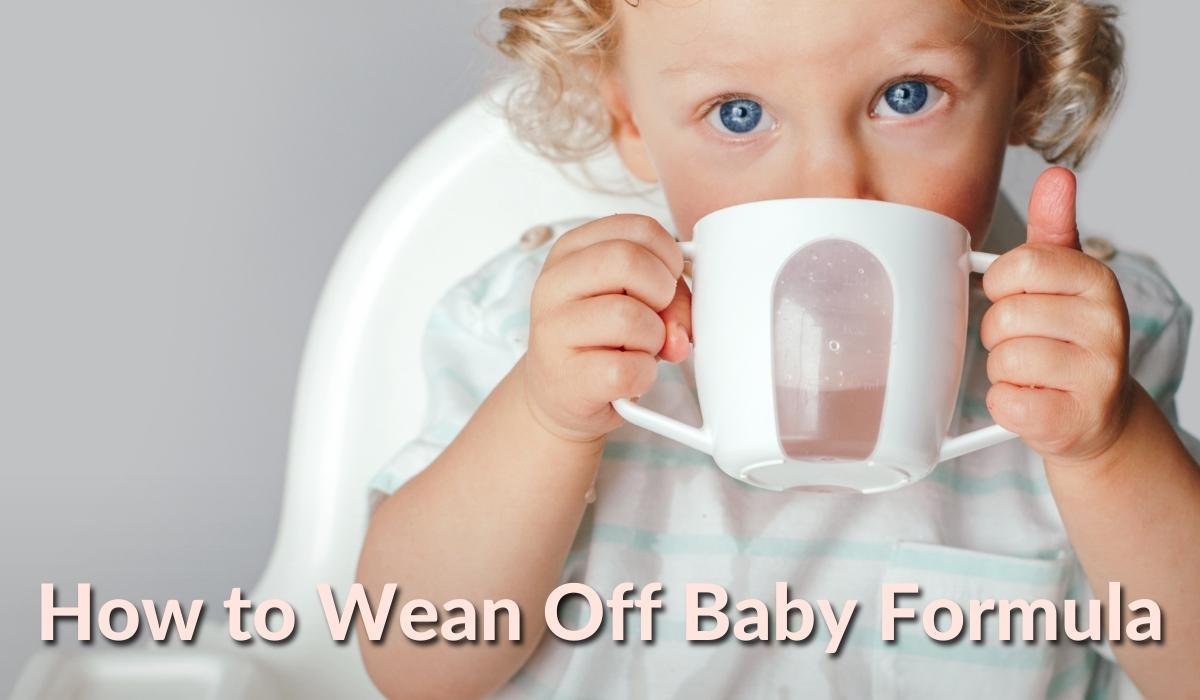 Simple Steps: How to Wean Baby Off Formula