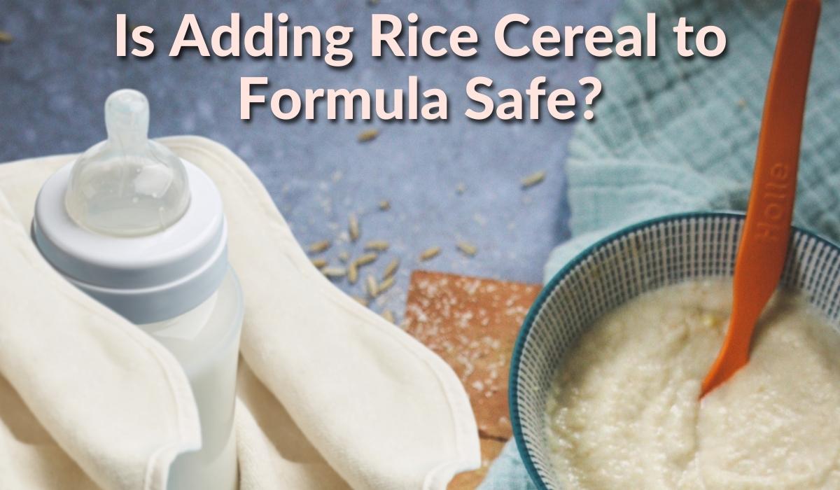 Is Adding Rice Cereal to Formula Safe for Babies?
