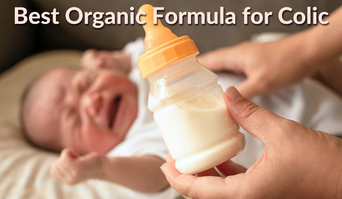 Best Organic Formula for Colic